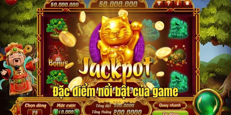 Đặc điểm nổi bật của game nổ hũ thần tài