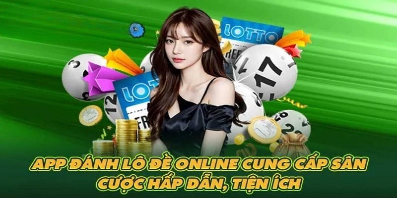 App ghi lô đề sở hữu nhiều tính năng độc đáo