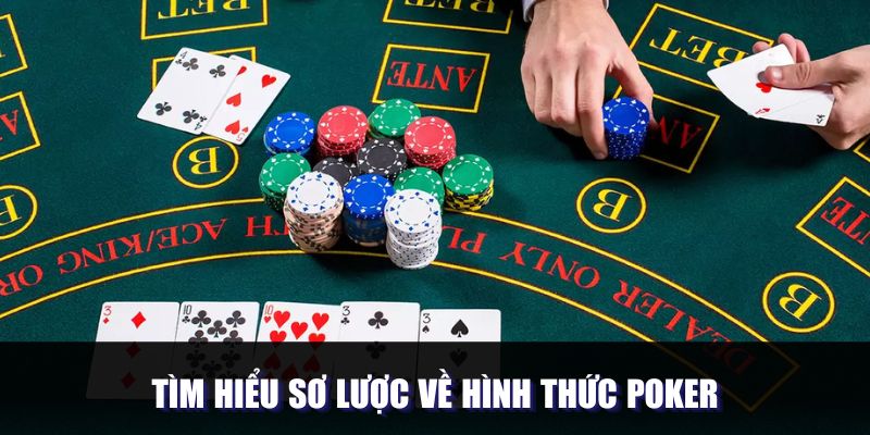 Khái quát về thể loại chơi Poker