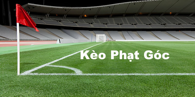 Kèo phạt góc là loại hình cá cược phụ thú vị