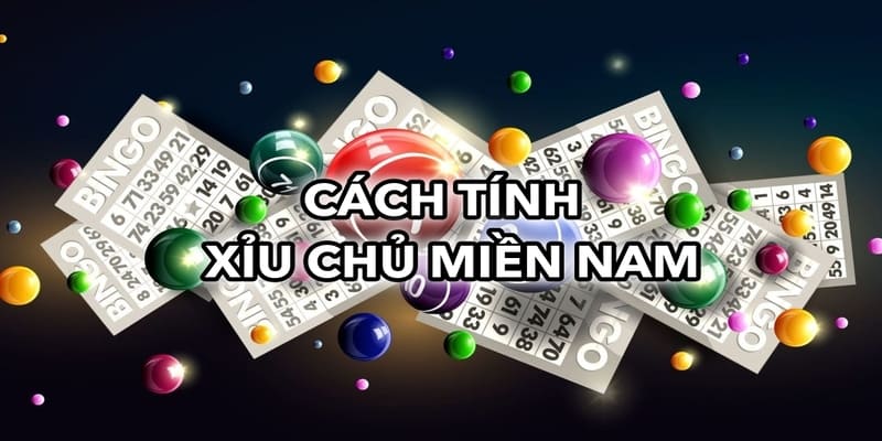 Xỉu chủ là phương pháp tham gia lô đề miền Nam cực kỳ phổ biến