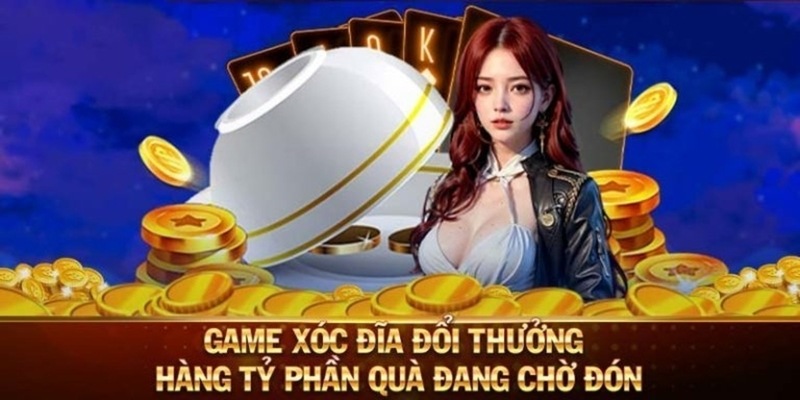 Tính tương tác cao của xóc đĩa đổi thưởng